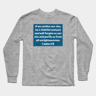 Bible Verse 1 John 1:9 Long Sleeve T-Shirt